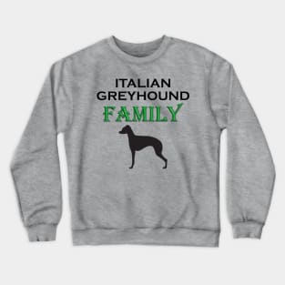 Italian Greyhound Family Crewneck Sweatshirt